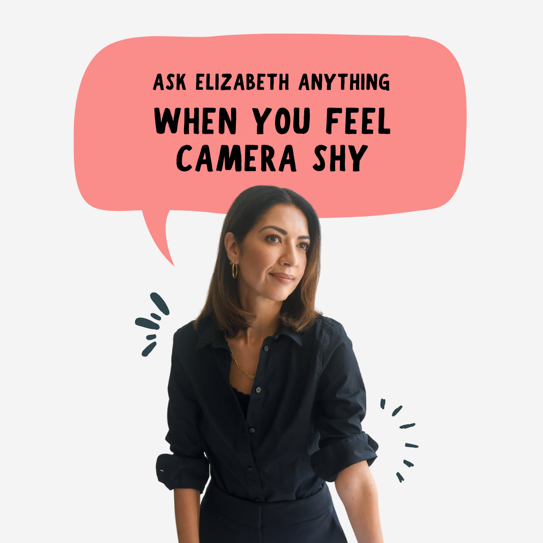Ask Elizabeth Anything: When You Feel Camera Shy