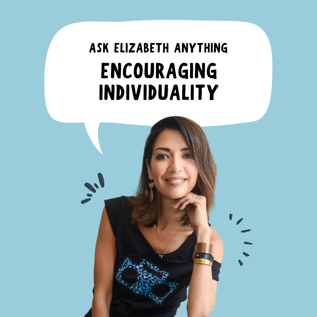 Ask Elizabeth Anything: Encouraging Individuality