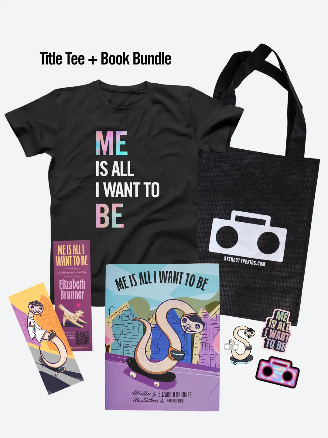 StereoType Kids Me Is All I Want To Be book and Title Tee bundle including hardcover book by Elizabeth Brunner, holographic tee, Boombox tote bag, bookmark and stickers